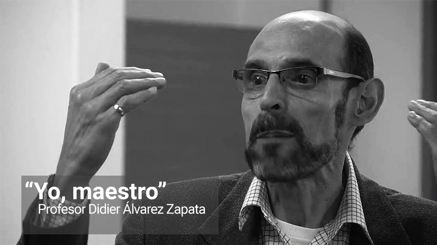 “Yo, maestro” con Didier Álvarez Zapata 