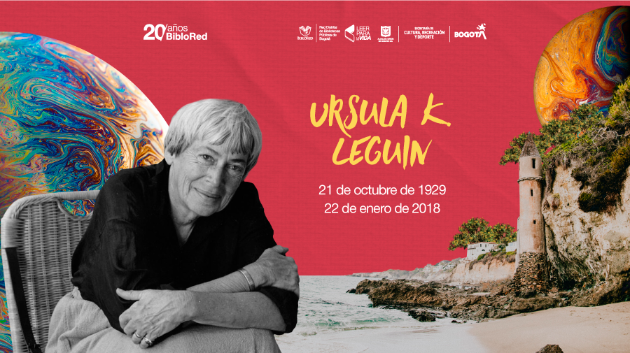 Conozca a Ursula K. Le Guin y su legado fantástico 